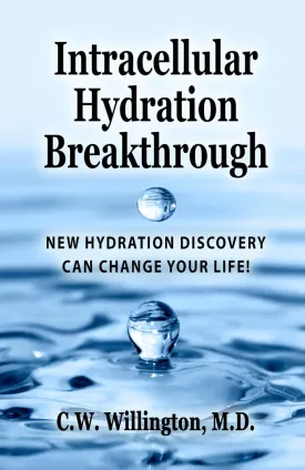 Intracellular Hydration Breakthrough: NEW HYDRATION DISCOVERY CAN CHANGE YOUR LIFE! Paperback  May 9, 2024
